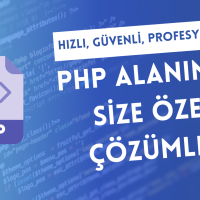 PHP web sitesi ve özel PHP yazılım geliştirme hizmetleri
